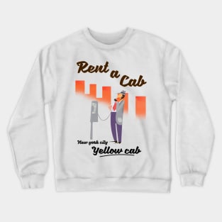 New York Rent a cab vintage poster Crewneck Sweatshirt